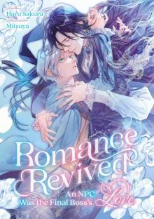 Romance Revived: An NPC Was the Final Boss’s Love