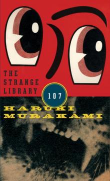 The Strange Library The Strange Library