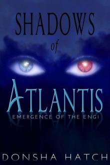 Shadows of Atlantis: Emergence of the Engi Shadows of Atlantis: Emergence of the Engi