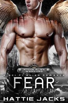 Fear: A Sci-Fi Alien Romance (Rogue Alien Warriors Book 2)