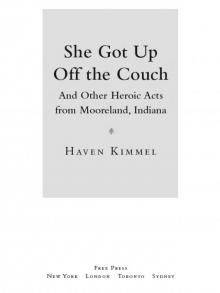 She Got Up Off the Couch She Got Up Off the Couch