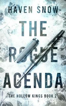 The Rogue Agenda: Hollow Kings: Book Two
