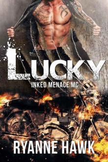Lucky (Inked Menace MC #1): Shifter Biker Club
