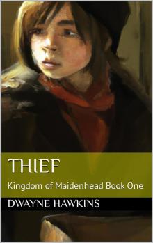 Thief: Kingdom of Maidenhead Book One