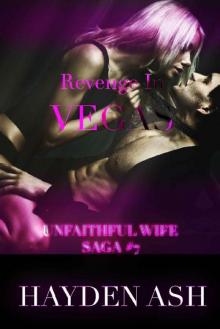Revenge in Vegas: Sequel to Revenge in Daytona (Unfaithful Wife Book 7)