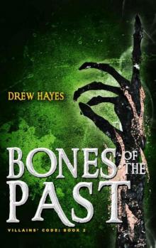 Villains' Code | Book 2 | Bones of the Past