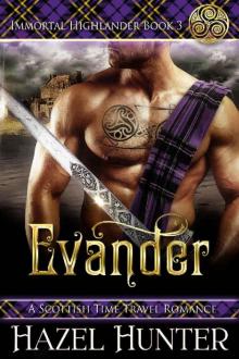 Evander (Immortal Highlander Book 3): A Scottish Time Travel Romance