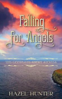 Falling for Angels: A Scottish Time Travel Romance Falling for Angels: A Scottish Time Travel Romance