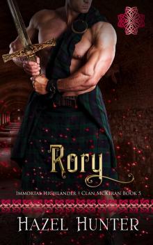 Rory (Immortal Highlander Clan McKeran Book 5): A Scottish Time Travel Romance