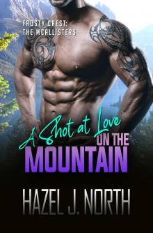 A Shot at Love on the Mountain A Shot at Love on the Mountain