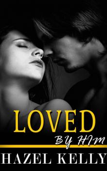 Loved by Him (Wanted Series #6)