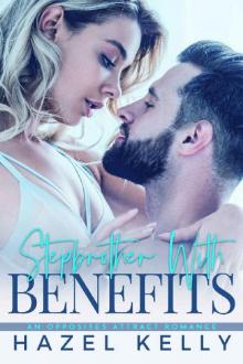 Stepbrother With Benefits: An Opposites Attract Romance (Mason Family Book 2)