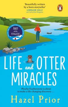 Life and Otter Miracles Life and Otter Miracles