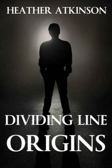 Dividing Line Origins (Short story anthology - Dividing Line Series)