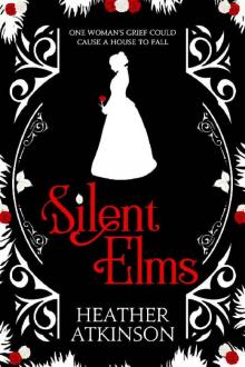 Silent Elms: One woman's grief could cause a house to fall