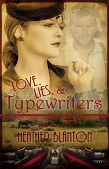 Love, Lies, & Typewriters: A Wartime Western Romance Novella