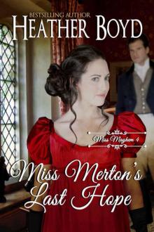 Miss Merton's Last Hope Miss Merton's Last Hope