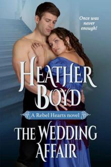 The Wedding Affair (Rebel Hearts series Book 1) The Wedding Affair (Rebel Hearts series Book 1)