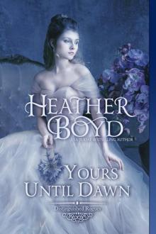 Yours Until Dawn: Distinguished Rogues, Book 19