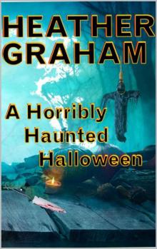 A Horribly Haunted Halloween