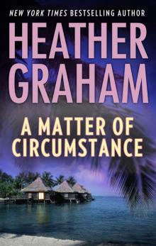 A Matter of Circumstance A Matter of Circumstance