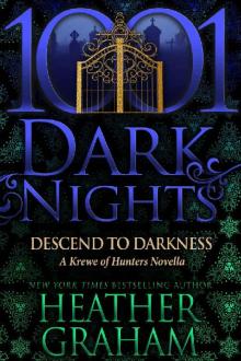 Descend to Darkness: A Krewe of Hunters Novella Descend to Darkness: A Krewe of Hunters Novella