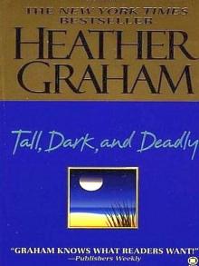 Tall, Dark, and Deadly Tall, Dark, and Deadly