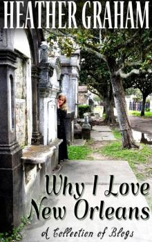 Why I Love New Orleans Why I Love New Orleans