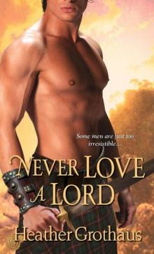 Never Love a Lord (Foxe Sisters)