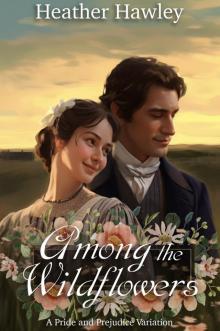 Among the Wildflowers