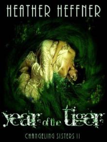 Year of the Tiger (Changeling Sisters)