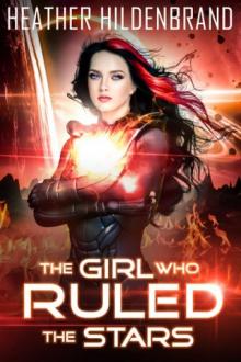 The Girl Who Ruled the Stars