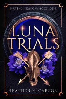 Luna Trials (Mating Season Book 1)