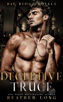 Deceptive Truce (Bay Ridge Royals Book 3)