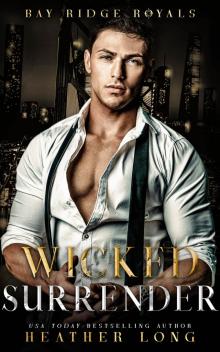 Wicked Surrender (Bay Ridge Royals Book 4)