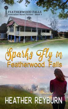 Sparks Fly in Featherwood Falls