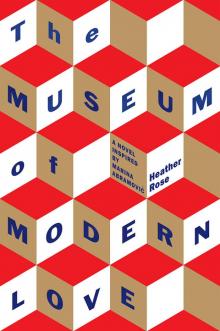The Museum of Modern Love The Museum of Modern Love