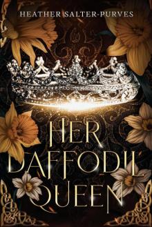 Her Daffodil Queen
