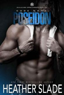Code Name: Poseidon (K19 Allied Intelligence Team One Book 3) Code Name: Poseidon (K19 Allied Intelligence Team One Book 3)