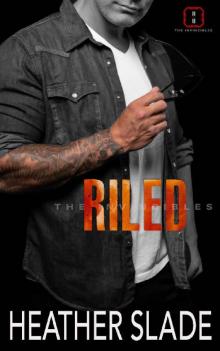 Riled (The Invincibles Book 4) Riled (The Invincibles Book 4)