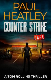 Counter Strike (Tom Rollins Thrillers Book 21)