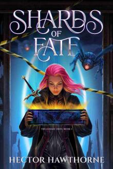 Shards of Fate: The Cosmic Ones · Book 1