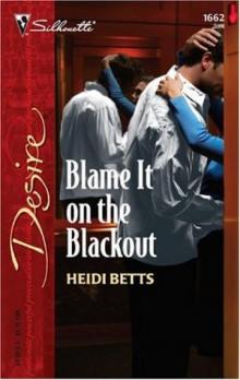 Blame It on the Blackout