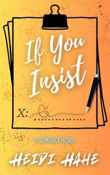 If You Insist (Big-Hearted Billionaires, #1)