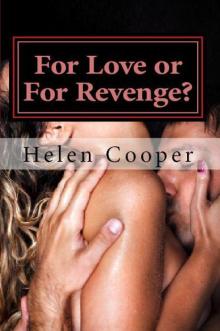 For Love or for Revenge?