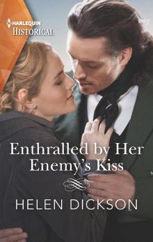 Enthralled by Her Enemy's Kiss