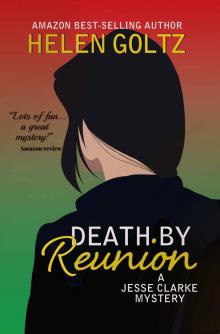Death by Reunion: A cozy mystery series (Jesse Clarke Cozy Mysteries Book 3)