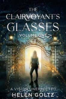 The Clairvoyant's Glasses Volume 1