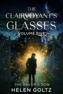 The Clairvoyant's Glasses Volume 5: An Urban Fantasy Romance