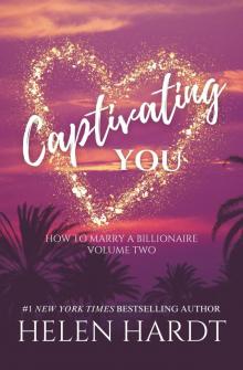 Captivating You: How to Marry a Billionaire Two Captivating You: How to Marry a Billionaire Two